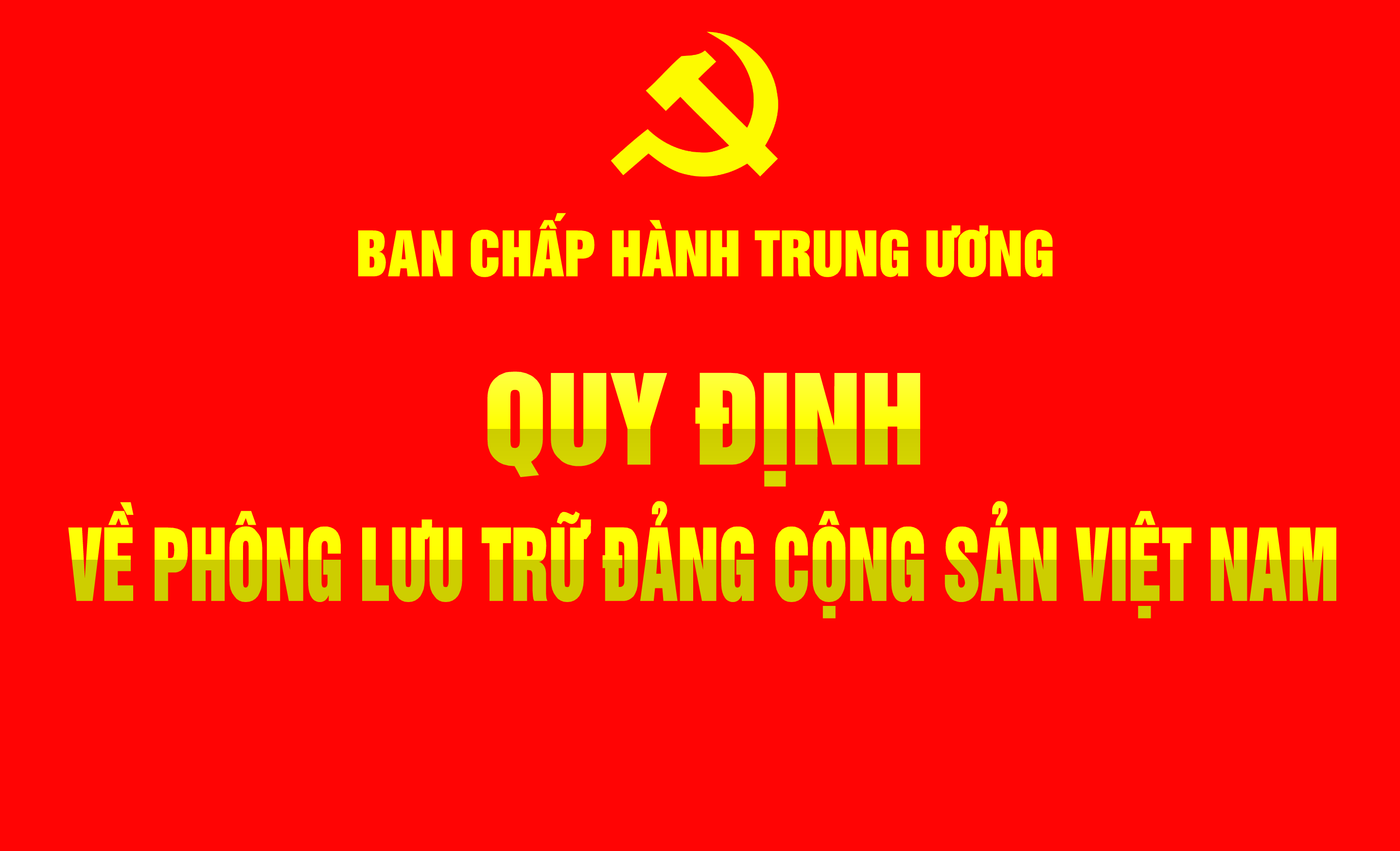 Quy định về Phông lưu trữ Đảng Cộng sản Việt Nam