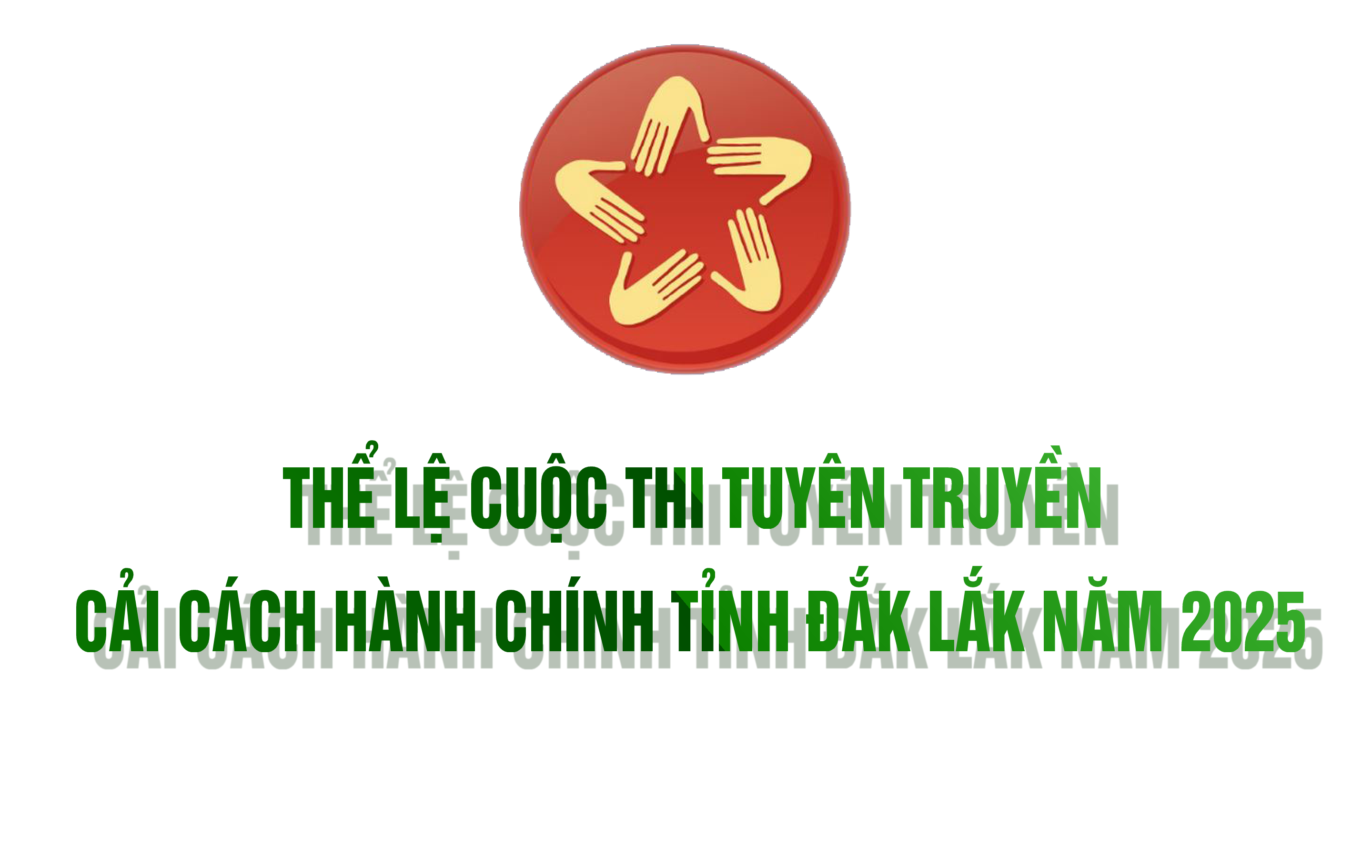 Thể lệ Cuộc thi tuyên truyền cải cách hành chính tỉnh Đắk Lắk năm 2025